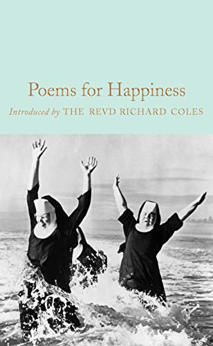 9781509893812: Poems For Happiness (Macmillan Collector's Library, 213)