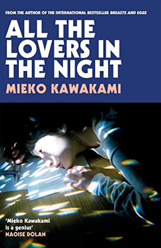 Stock image for All The Lovers In The Night: Mieko Kawakami for sale by WorldofBooks