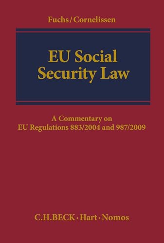 9781509903672: EU Social Security Law: A Commentary on EU Regulations 883/2004 and 987/2009 (Criminal Practice Series)