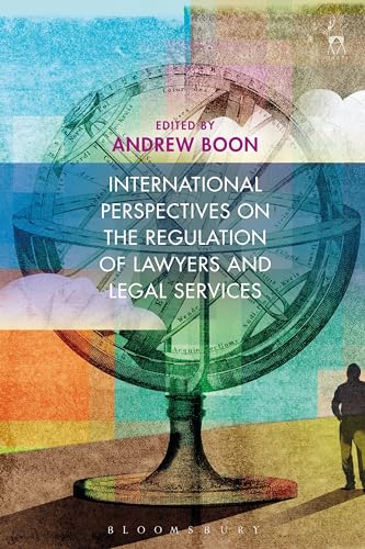 International Perspectives on the Regulation of Lawyers and Legal Services (Hardback)