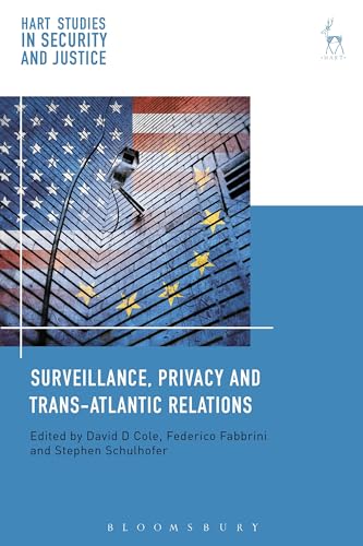 Stock image for Surveillance, Privacy and Trans-Atlantic Relations (Hart Studies in Security and Justice) for sale by Red's Corner LLC