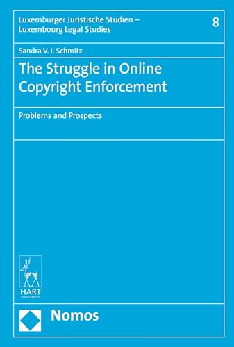 9781509905669: The Struggle in Online Copyright Enforcement: Problems and Prospects: 8 (Criminal Practice Series)