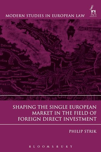Stock image for Shaping the Single European Market in the Field of Foreign Direct Investment, for sale by Chiron Media