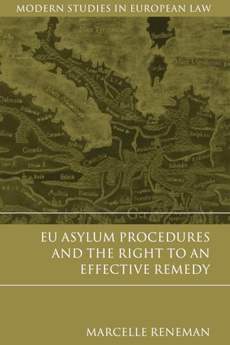 9781509907427: EU Asylum Procedures and the Right to an Effective Remedy: 46 (Modern Studies in European Law)