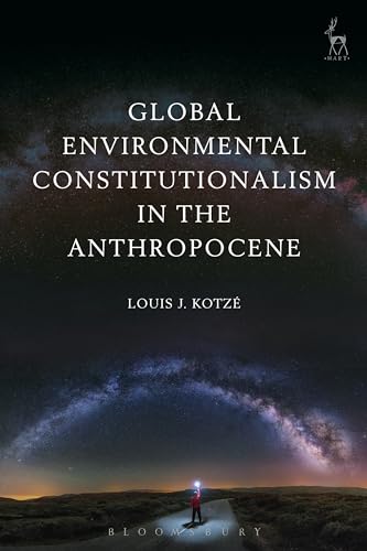 Stock image for Global Environmental Constitutionalism in the Anthropocene for sale by Blackwell's