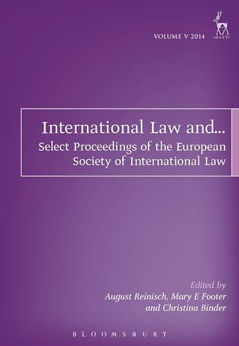 Stock image for International Law and.: Select Proceedings of the European Society of International Law, Vol 5, 2014 for sale by Pearlydewdrops
