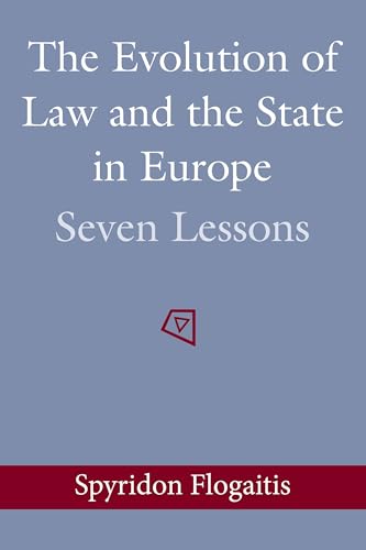 Stock image for The Evolution of Law and the State in Europe: Seven Lessons for sale by Chiron Media
