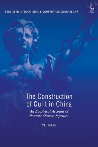 Imagen de archivo de The Construction of Guilt in China a la venta por Blackwell's