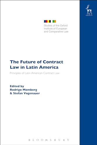 Stock image for The Future of Contract Law in Latin America: The Principles of Latin American Contract Law (Studies of the Oxford Institute of European and Comparative Law) for sale by Great Matter Books