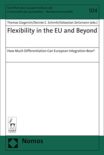 9781509914784: Flexibility in the EU and Beyond: How Much Differentiation Can European Integration Bear?