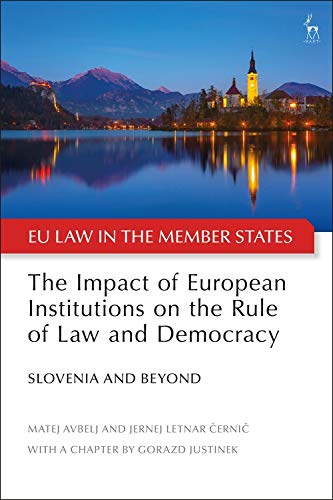 Stock image for The Impact of European Institutions on the Rule of Law and Democracy for sale by Blackwell's