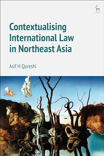 Beispielbild fr Contextualising International Law in Northeast Asia zum Verkauf von Ria Christie Collections