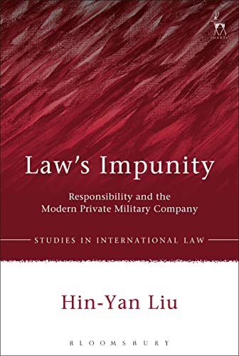 Beispielbild fr Law's Impunity: Responsibility and the Modern Private Military Company zum Verkauf von ThriftBooks-Atlanta
