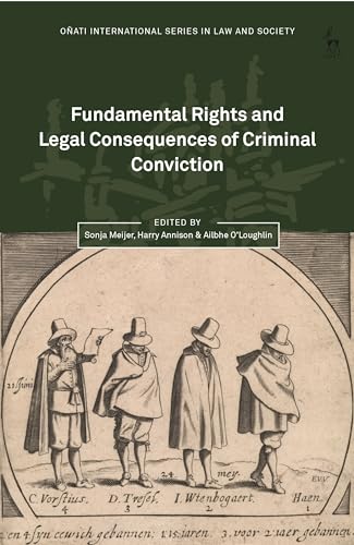 Beispielbild fr Fundamental Rights and Legal Consequences of Criminal Conviction (Oñati International Series in Law and Society) zum Verkauf von WorldofBooks