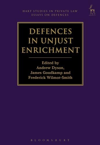 9781509921102: Defences in Unjust Enrichment: 2 (Hart Studies in Private Law: Essays on Defences)