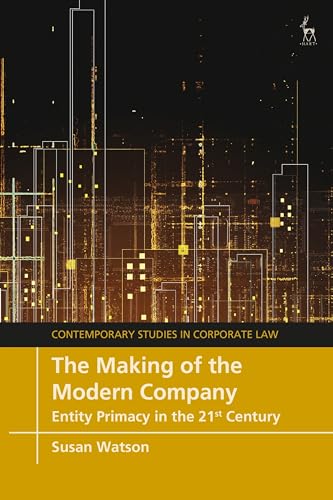 Beispielbild fr The Making of the Modern Company (Contemporary Studies in Corporate Law) zum Verkauf von Monster Bookshop
