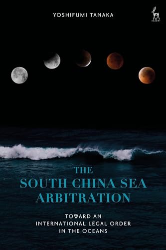 Stock image for The South China Sea Arbitration for sale by Blackwell's