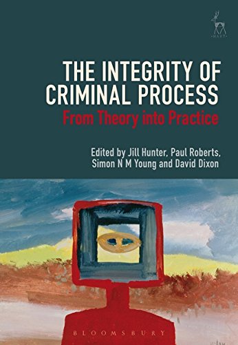 9781509926411: The Integrity of Criminal Process: From Theory into Practice