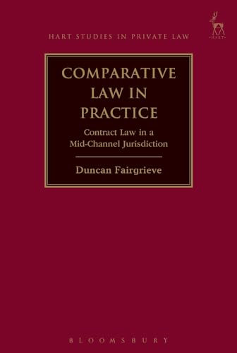 Imagen de archivo de Comparative Law in Practice: Contract Law in a Mid-Channel Jurisdiction (Hart Studies in Private Law) a la venta por Chiron Media