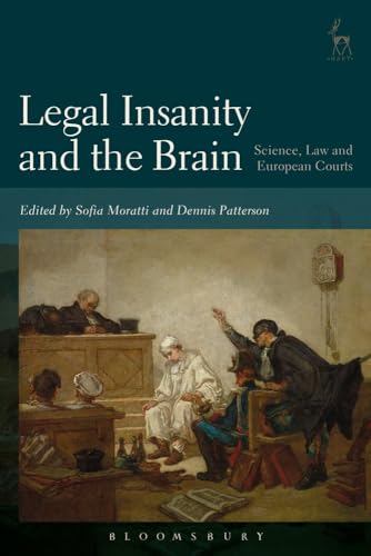 Imagen de archivo de Legal Insanity and the Brain: Science, Law and European Courts a la venta por Chiron Media