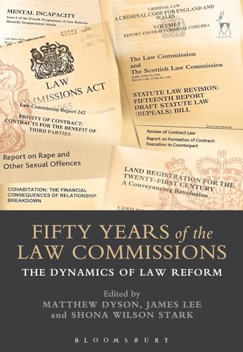 Stock image for Fifty Years of the Law Commissions: The Dynamics of Law Reform for sale by Reuseabook