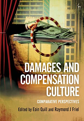 9781509927937: Damages and Compensation Culture: Comparative Perspectives
