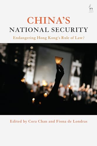 Imagen de archivo de China's National Security: Endangering Hong Kong's Rule of Law? a la venta por Ergodebooks