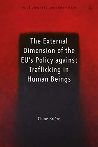 Stock image for The External Dimension of the EU's Policy against Trafficking in Human Beings for sale by Basi6 International