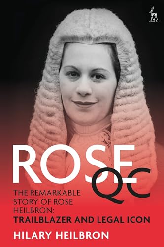 Beispielbild fr ROSE QC: The Remarkable Story of Rose Heilbron: Trailblazer and Legal Icon zum Verkauf von AwesomeBooks