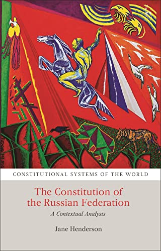 Beispielbild fr The Constitution of the Russian Federation: A Contextual Analysis (Constitutional Systems of the World) zum Verkauf von Monster Bookshop