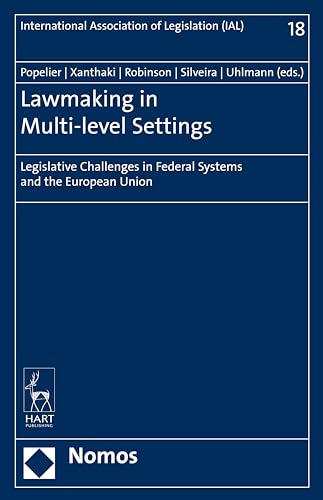Stock image for Lawmaking in Multilevel Settings Legislative Challenges in Federal Systems and the European Union for sale by PBShop.store US