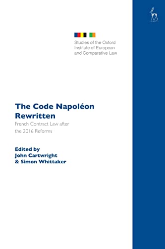 9781509936557: The Code Napolon Rewritten: French Contract Law After the 2016 Reforms
