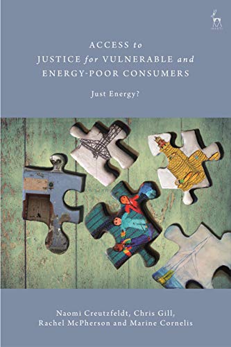 Imagen de archivo de Access to Justice for Vulnerable and Energy-Poor Consumers: Just Energy? a la venta por Lucky's Textbooks