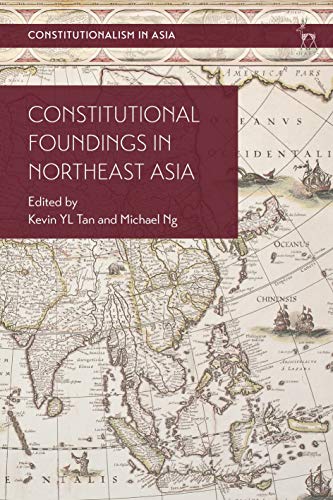 9781509940189: Constitutional Foundings in Northeast Asia