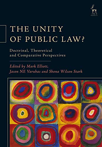 Stock image for The Unity of Public Law Doctrinal, Theoretical and Comparative Perspectives for sale by PBShop.store US