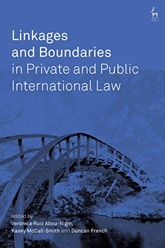 Stock image for Linkages and Boundaries in Private and Public International Law for sale by WorldofBooks