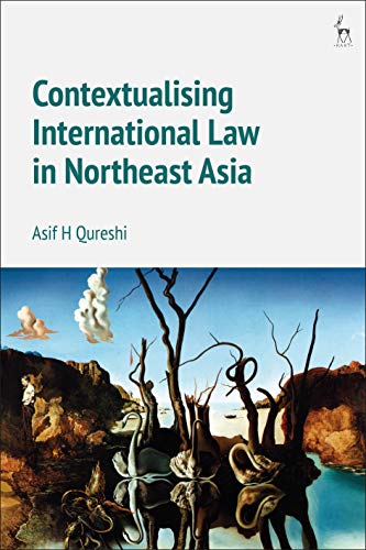 Beispielbild fr Contextualising International Law in Northeast Asia zum Verkauf von Ria Christie Collections