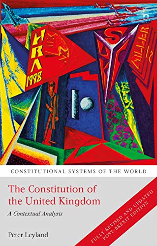 Beispielbild fr The Constitution of the United Kingdom: A Contextual Analysis (Constitutional Systems of the World) zum Verkauf von Monster Bookshop