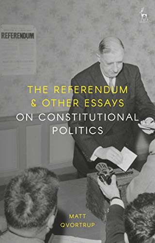 Stock image for The Referendum and Other Essays on Constitutional Politics for sale by GF Books, Inc.