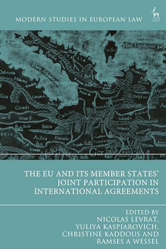 Stock image for The EU and its Member States   Joint Participation in International Agreements (Modern Studies in European Law) [Soft Cover ] for sale by booksXpress