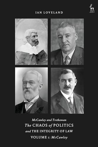 9781509948260: McCawley and Trethowan - The Chaos of Politics and the Integrity of Law - Volume 1: McCawley