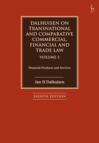 9781509949595: Dalhuisen on Transnational and Comparative Commercial, Financial and Trade Law: Financial Products and Services (5)