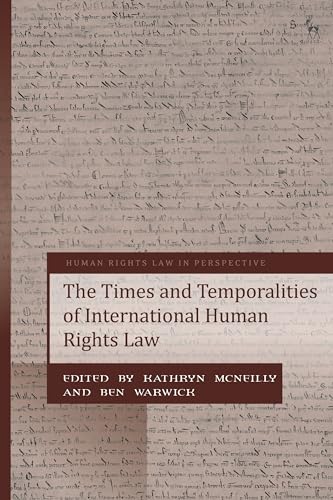 Beispielbild fr Times and Temporalities of International Human Rights Law zum Verkauf von GreatBookPrices