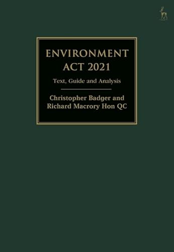 9781509951024: Environment Act 2021: Text, Guide and Analysis