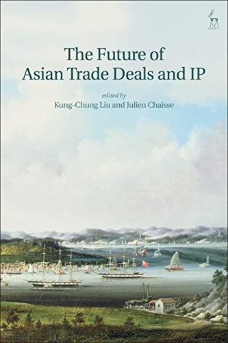 Imagen de archivo de The Future of Asian Trade Deals and IP a la venta por PBShop.store US