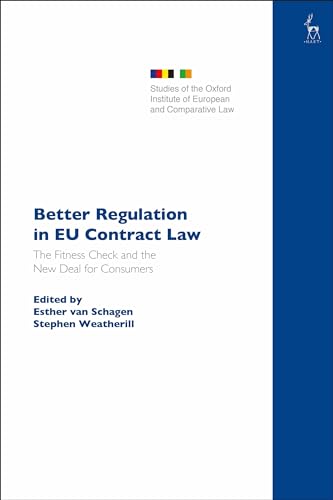 Stock image for Better Regulation in Eu Contract Law: The Fitness Check and the New Deal for Consumers for sale by Revaluation Books