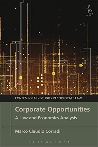 Beispielbild fr Corporate Opportunities: A Law and Economics Analysis (Contemporary Studies in Corporate Law) zum Verkauf von Monster Bookshop