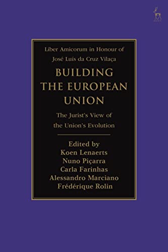 9781509953516: Building the European Union: The Jurist’s View of the Union’s Evolution