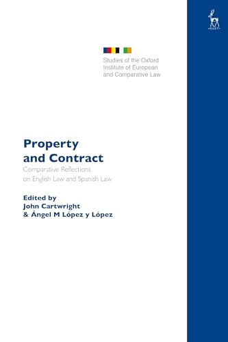 Imagen de archivo de Property and Contract: Comparative Reflections on English Law and Spanish Law a la venta por Revaluation Books