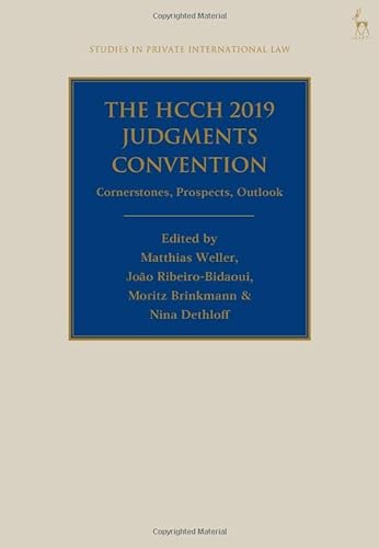 9781509959532: The HCCH 2019 Judgments Convention: Cornerstones, Prospects, Outlook